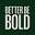 BETTER BE BOLD DE Icon
