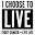 I choose to LIVE Icon